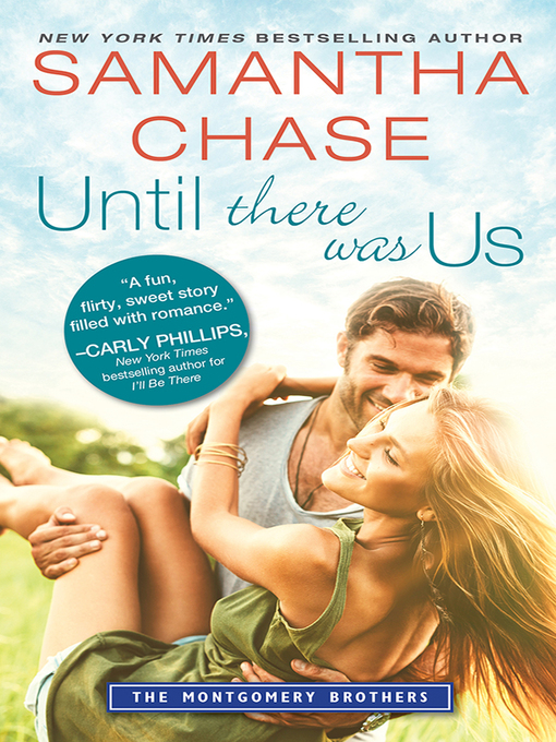 Title details for Until There Was Us by Samantha Chase - Available